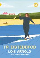 Cyfres Amdani: I'r Eisteddfod