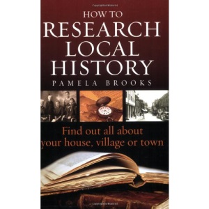 How to research local history: 2nd edition