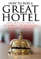 How To Run A Great Hotel