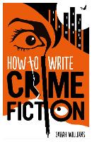 How To Write Crime Fiction