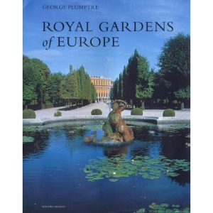 Royal Gardens of Europe (Mitchell Beazley Gardening S.)