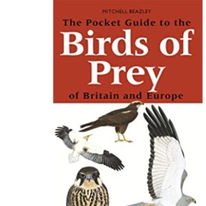 The Pocket Guide to Birds of Prey of Britain and Europe