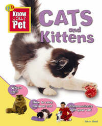 Know Your Pet: Cats and Kittens (QED Know Your Pet)