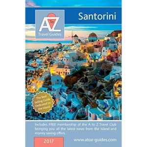 A to Z guide to Santorini 2017