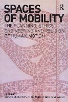 Spaces of Mobility