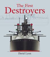 The First Destroyers