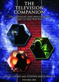 Doctors 1-3 (Vol 1) (The Television Companion: The Unofficial and Unauthorised Guide to Doctor Who)