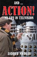 And ... Action! My Life In Television
