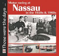 Motor Racing at Nassau in the 1950s & 1960s
