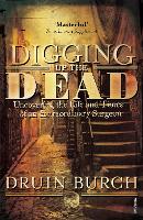 Digging Up the Dead