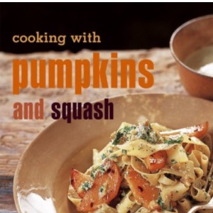 Cooking with Pumpkins & Squash: 1