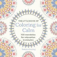 The Little Book of Colouring for Calm