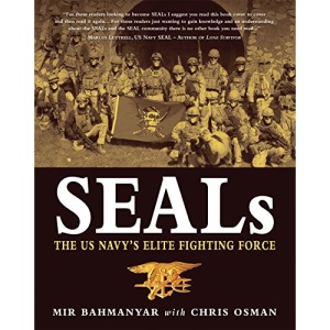 SEALs: The US Navy's Elite Fighting Force