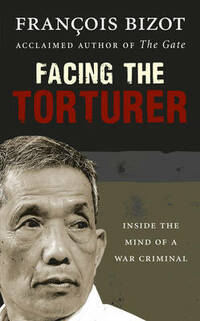 Facing the Torturer: Inside the mind of a war criminal