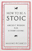 How To Be A Stoic