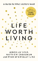 Life Worth Living