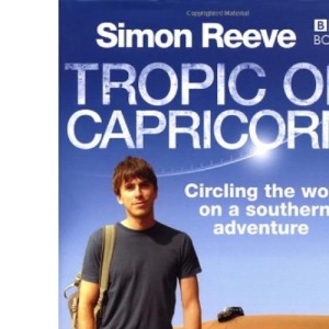 Tropic of Capricorn: Circling the World on a Southern Adventure
