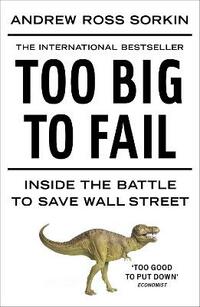 Too Big to Fail: Inside the Battle to Save Wall Street