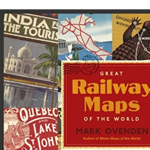 Great Railway Maps of the World