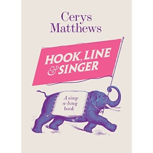 Hook, Line and Singer: A Sing-a-long Book