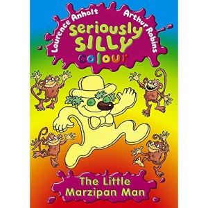 The Little Marzipan Man (Seriously Silly Colour)