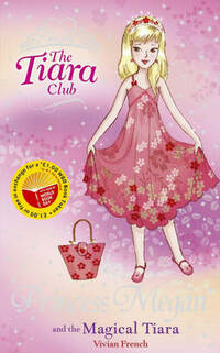 The Tiara Club: Princess Megan and The Magical Tiara