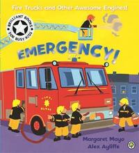 Emergency!: Touch-and-Feel Book (Awesome Engines)