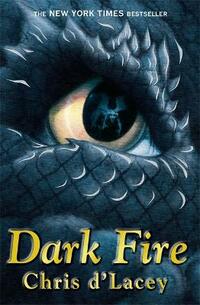 Dark Fire: Book 5 (The Last Dragon Chronicles)
