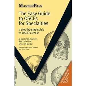 The Easy Guide to OSCEs for Specialties: A Step-by-step Guide to OSCE Success (Masterpass)