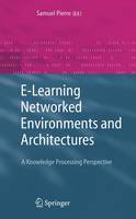 E-Learning Networked Environments and Architectures