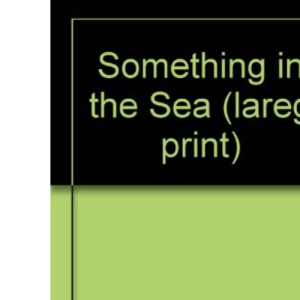 Something in the Sea (lareg print)