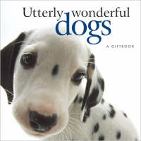 Utterly Wonderful Dogs