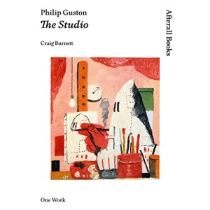 Philip Guston: The Studio (Afterall Books / One Work)