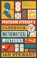 Professor Stewart's Casebook of Mathematical Mysteries