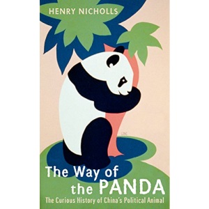 The Way of the Panda: The Curious History of China's Political Animal
