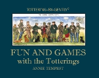 Fun and Games with the Totterings