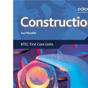 Construction: BTEC Level 2 First Core Units