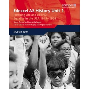Edexcel AS History, Unit 1: Pursuing Life and Liberty: Equality in the USA, 1945-1968