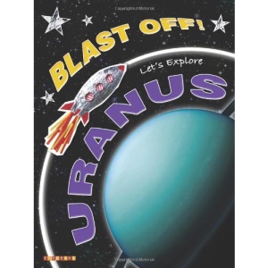 Let's Explore Uranus (Blast Off)
