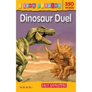 Dinosaur Duel (I Love Reading: Fact Monsters)