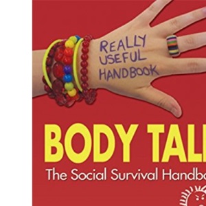 Body Talk: The Body Language Handbook (Really Useful Handbooks): The Social Survival Handbook: No. 2