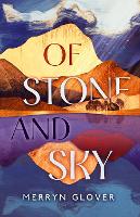 Of Stone and Sky