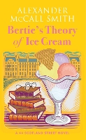 Bertie's Theory of Ice Cream