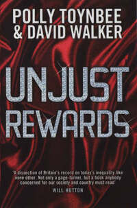 Unjust Rewards: Exposing Greed and Inequality in Britain Today