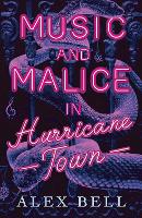 Music and Malice in Hurricane Town
