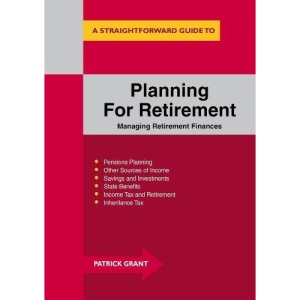 Planning for Retirement: Managing Retirement Finances (Straightforward Guide)