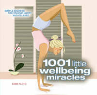 1001 Little Wellbeing Miracles