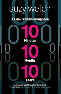 10-10-10: A Life-transforming Idea: A Life-affirming Idea