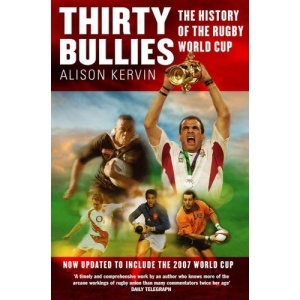 Thirty Bullies: A History of the Rugby World Cup