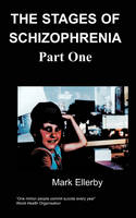Stages of Schizophrenia, ( Part One) The